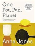 One: Pot, Pan, Planet: A greener way to cook for you, your family and the planet