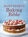 Mary Berry's Baking Bible: Over 250