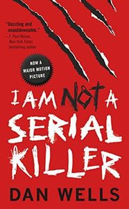 I Am Not A Serial Killer (John Cleaver Book 1)