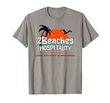 2 Beaches Hospitality T-Shirt