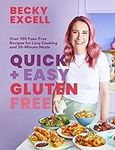 Quick and Easy Gluten Free (The Sunday Times Bestseller) - Over 100 Fuss-Free Recipes for Lazy Cooking and 30-Minute Meals