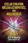 Stellar Evolution, Nuclear Astrophysics, and Nucleogenesis (Dover Books on Physics)