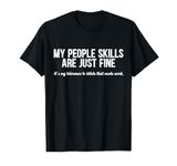 Sarcasm Skillset Tee Sarcasm Joke Adults Men Women T-Shirt