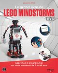 Le grand livre de Lego Mindstorms EV3: Apprenez à programmer en vous amusant de 9 à 99 ans (Pour les kids) (French Edition)