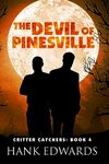 The Devil of Pinesville: MM Paranormal Romance (Critter Catchers Book 4)