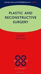 Plastic and Reconstructive Surgery (Oxford Specialist Handbooks in Surgery)