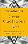 The Times Great Quotations: Famous 