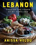 Lebanon: Cooking the Foods of My Homeland