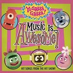 Yo Gabba Gabba!: Music Is Awesome!