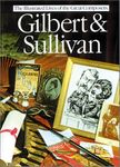 Gilbert and Sullivan (Illustrated Lives of the Great Composers S.)