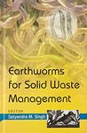 Earthworms for Solid Waste Management