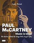 Paul McCartney: Music Is Ideas. The