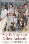 My Family and Other Animals: The Corfu Trilogy 1