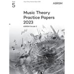 Music Theory Practice Papers 2023, ABRSM Grade 5 (Theory of Music Exam papers & answers (ABRSM))