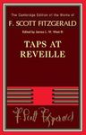 Taps at Reveille (The Cambridge Edition of the Works of F. Scott Fitzgerald)