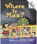 Where is Max? (Rookie Readers Level