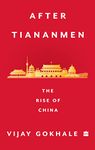 After Tiananmen : The Rise of China