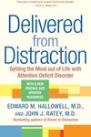 Delivered from Distraction: Getting