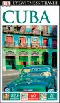 DK Eyewitness Travel Guide Cuba: DK Eyewitness Travel Guide 2017