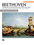 Complete Piano Sonatas - Volume 1: Complete Piano Sonatas in Two Volumes, Historic Edition with Preface in English, Italian, German, and French (Alfred Masterwork Edition)