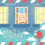 Bald is Beautiful: A letter for a f