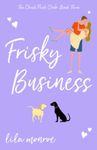 Frisky Business