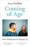 Coming of Age: How Adolescence Shap