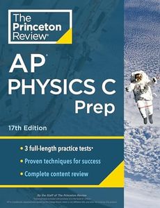 Princeton Review AP Physics C Prep, 17th Edition: 3 Practice Tests + Complete Content Review + Strategies & Techniques