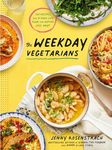 The Weekday Vegetarians: 100 Recipe