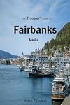 The Traveler's Guide To Fairbanks, 