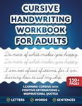 Cursive Handwriting Workbook for Adults: Learning Cursive with Positive Affirmations & Inspirational Quotes