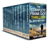 THE COMPLETE FRANK DOY THRILLERS BOX SET 1–11 eleven pulse-pounding British crime thrillers (Action-packed crime thriller box sets)