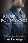 Return to Robinswood: An Irish family saga. (The Robinswood Story Book 2)