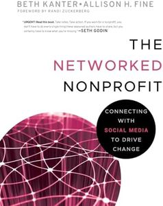 The Networked Nonprofit: Connecting with Social Media to Drive Change