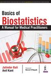 Basics of Biostatistics: A Manual for Medical Practitioners
