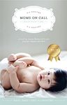 Moms on Call | Basic Baby Care 0-6 Months | Parenting Book 1 of 3 (Moms On Call Parenting Books)