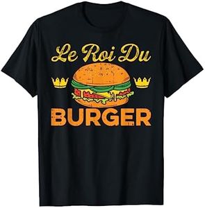 Le Roi Du Burger Humour Cuisine Fast Food Homme Cadeau T-Shirt