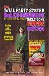 the Total Party System Rules Handbook Girls Gone Vampire Edition: Core Rules (GiRLS GONE VAMPiRE Romantic Horror RPG)