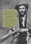 Canoeing the Adirondacks with Nessmuk: The Adirondack Letters of George Washington Sears (Adirondack Museum Books)