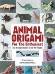 Animal Origami for the Enthusiast: Step-by-Step Instructions in Over 900 Diagrams/25 Original Models (Dover Crafts: Origami & Papercrafts)