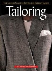 Tailoring: The Classic Guide To Sewing The Perfect Jacket