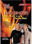 Lead Singer: Vocal Techniques Pop to Rock: Level 2