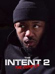 The Intent 2: The Come Up