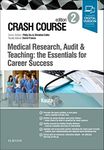 Crash Course Medical Research, Audit and Teaching: the Essentials for Career Success