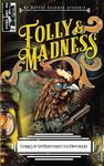 Folly & Madness: A Collection of Splendifferous Steampunk Stories (Harvey Duckman Presents...)