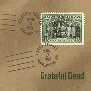 Dick’s Picks Vol. 26—4/26/69 Electric Theater, Chicago, IL 4/27/69 Labor Temple Minneapolis, MN