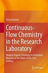 Continuous-Flow Chemistry in the Re