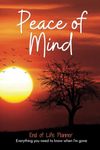 Peace of Mind, End of Life Planner,