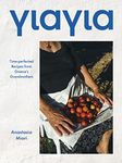 Yiayia: Time-perfected Recipes from