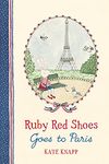 Ruby Red Shoes Goes To Paris: 2 (Ruby Red Shoes, 2)